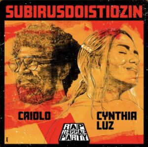 Criolo ft Cynthia Luz - Subirudoistiuzin - Captação de Voz