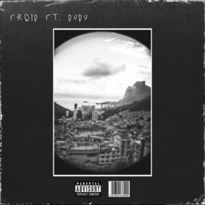 Froid ft Dudu - Gucci & Chanel - Captação de Voz